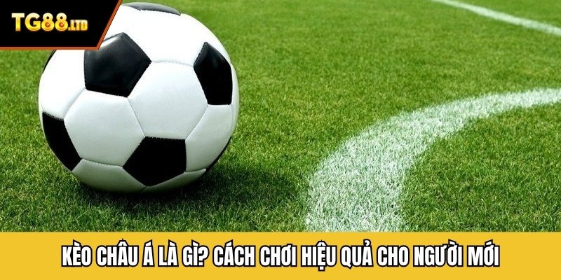 Kèo châu Á
