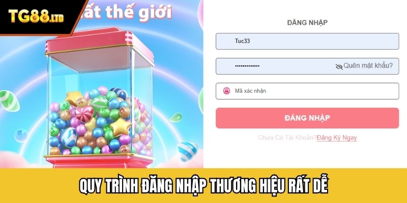 Quy trình đăng nhập thương hiệu rất dễ